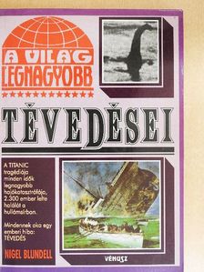 Nigel Blundell - A világ legnagyobb tévedései [antikvár]