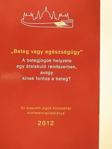 Borza Beáta - "Beteg vagy egészségügy" [antikvár]
