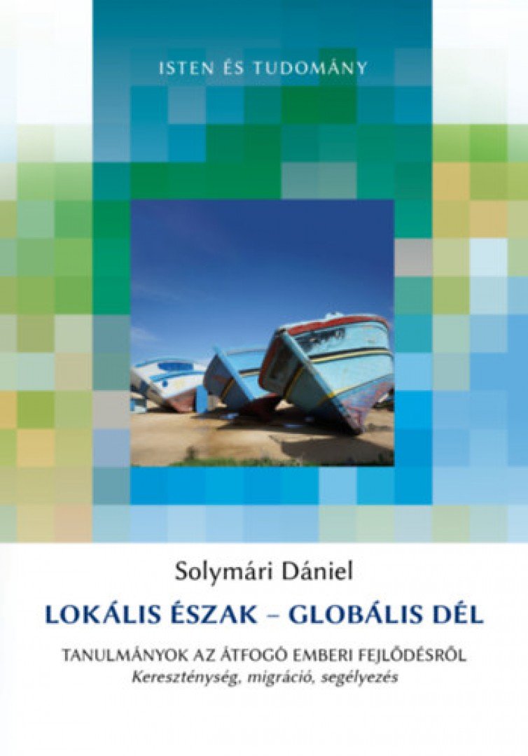 Solymári Dániel - Lokális Észak - Globális Dél [antikvár]