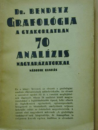 Dr. Bendetz Móric - Grafológia a gyakorlatban [antikvár]