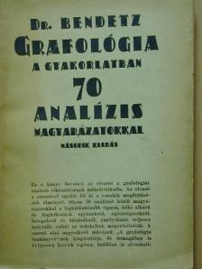 Dr. Bendetz Móric - Grafológia a gyakorlatban [antikvár]