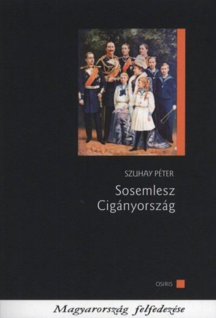 SZUHAY PÉTER - Sosemlesz Cigányország [antikvár]