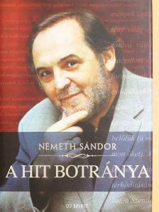 Németh Sándor - A hit botránya [antikvár]
