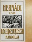 Hernádi Gyula - Egri csillagok háborúja [antikvár]