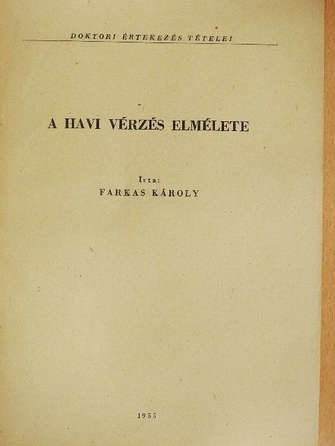 Farkas Károly - A havi vérzés elmélete [antikvár]