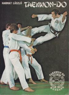HARMAT LÁSZLÓ - Taekwon-do [antikvár]