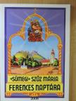 »Sümegi« Szűz Mária ferences naptára 2008. évre [antikvár]