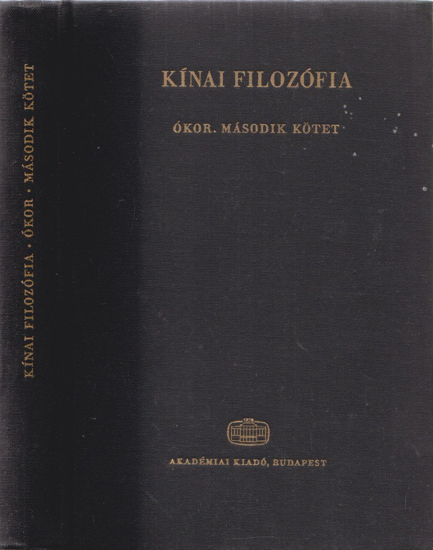 TŐKEI FERENC - Kínai filozófia: Ókor - Második kötet [antikvár]