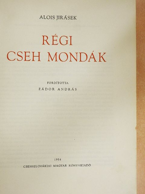 Alois Jirásek - Régi cseh mondák [antikvár]