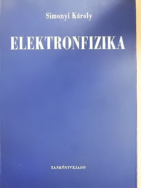 Simonyi Károly - Elektronfizika [antikvár]