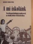 Kósáné Ormai Vera - A mi iskolánk [antikvár]