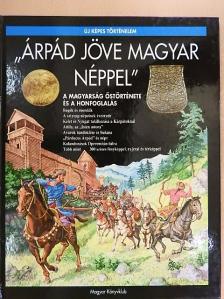 Csorba Csaba - "Árpád jöve magyar néppel" [antikvár]