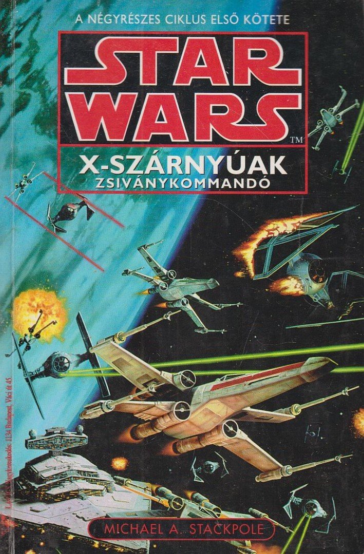 Michael A. Stackpole - X-szárnyúak: Zsiványkommandó [antikvár]
