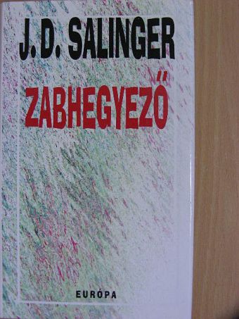 J. D. Salinger - Zabhegyező [antikvár]