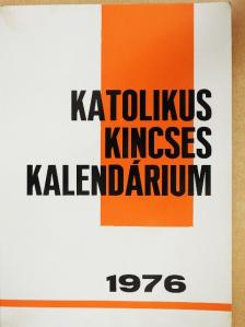 Katolikus Kincses Kalendárium 1976 [antikvár]