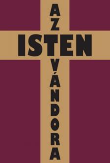 REGŐCZI ISTVÁN - Az isten vándora [antikvár]