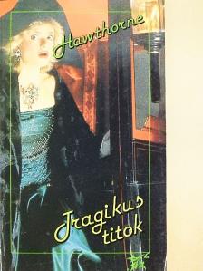 J. Hawthorne - Tragikus titok [antikvár]