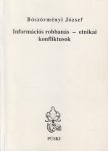 Böszörményi József - Információs robbanás - etnikai konfliktusok (dedikált) [antikvár]