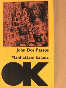 John Dos Passos - Manhattani kalauz [antikvár]