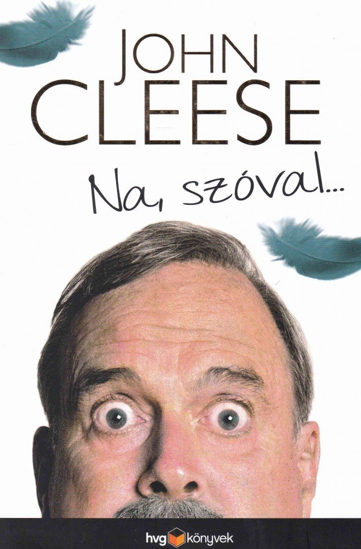 CLEESE, JOHN - Na, szóval... [antikvár]