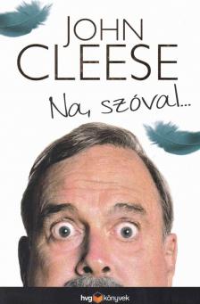 CLEESE, JOHN - Na, szóval... [antikvár]