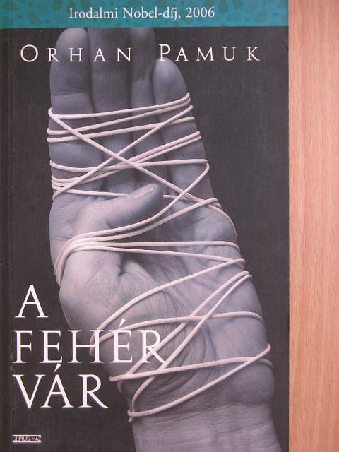 Orhan Pamuk - A fehér vár [antikvár]