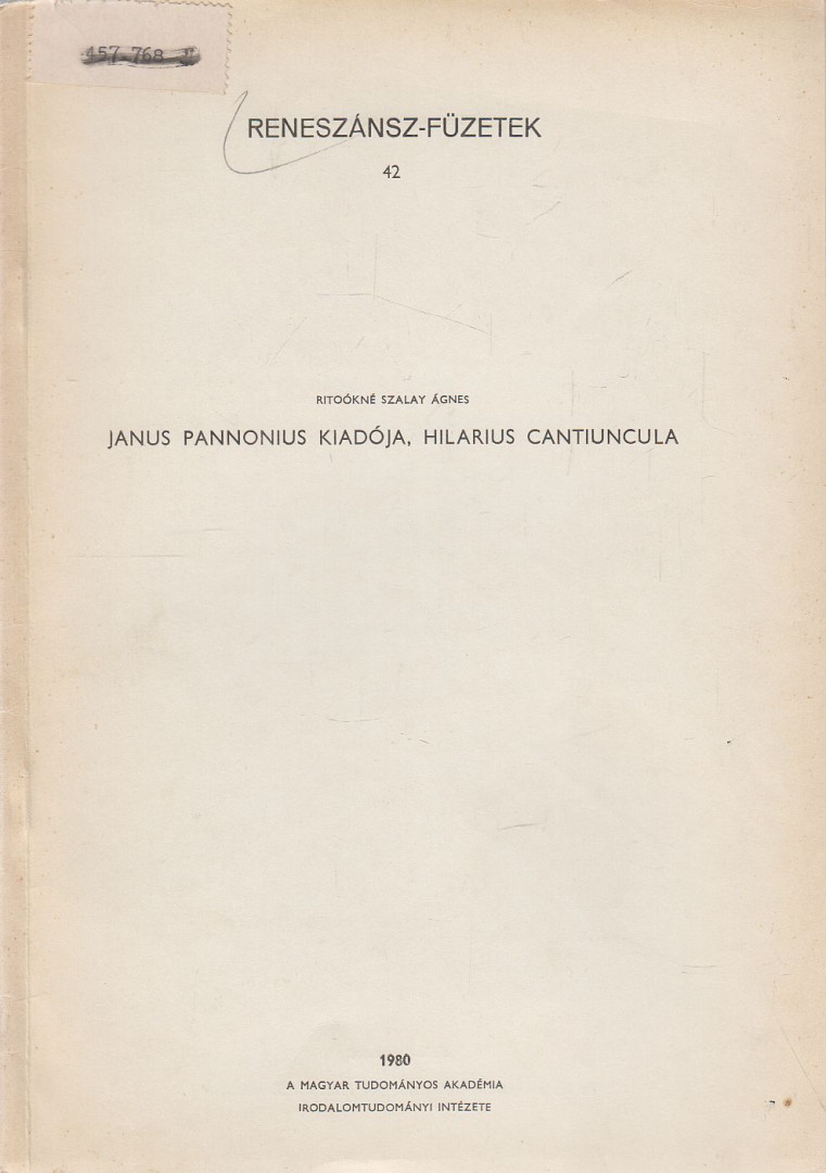 Ritoókné Szalay Ágnes - Janus Pannonius kiadója, Hilarius Cantiuncula [antikvár]