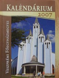 Veszprémi Főegyházmegyei Kalendárium 2007 [antikvár]