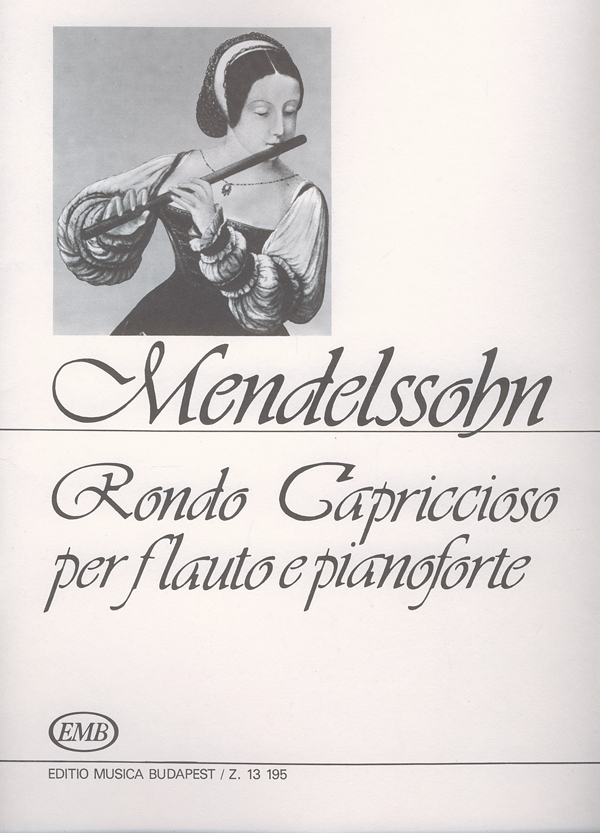 MENDELSSOHN - RONDO CAPRICCIOSO PER FLAUTO E PIANOFORTE (BÁNTAI-SIPOS)
