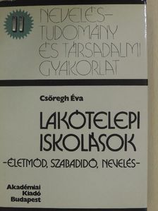 Csőregh Éva - Lakótelepi iskolások [antikvár]