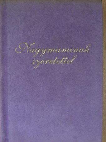 Áprily Lajos - Nagymaminak szeretettel [antikvár]