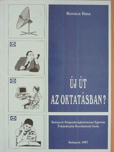 Kovács Ilma - Új út az oktatásban? [antikvár]