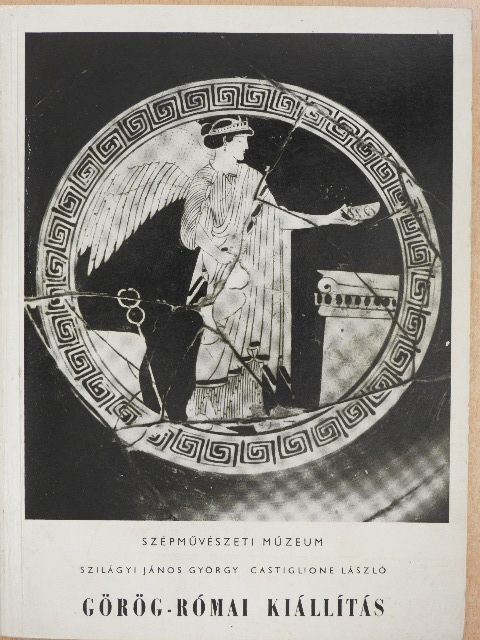 Castiglione László - Görög-római kiállítás [antikvár]