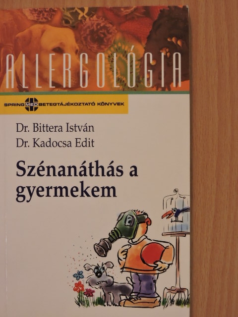 Dr. Bittera István - Szénanáthás a gyermekem [antikvár]