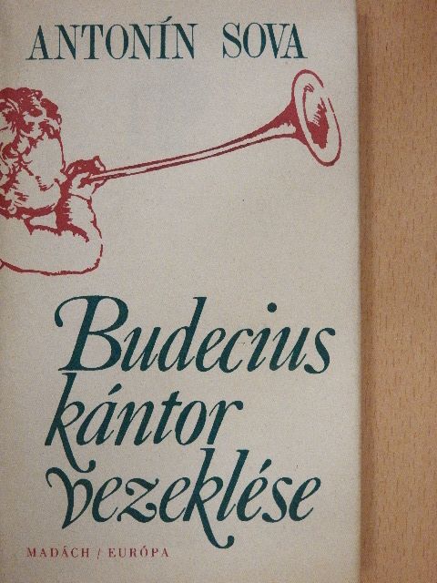 Antonín Sova - Budecius kántor vezeklése [antikvár]