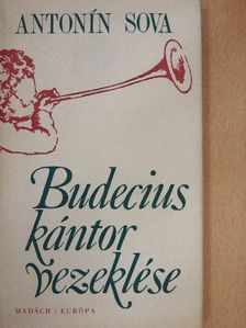 Antonín Sova - Budecius kántor vezeklése [antikvár]