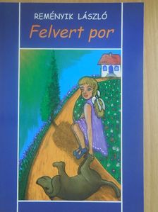 Reményik László - Felvert por [antikvár]