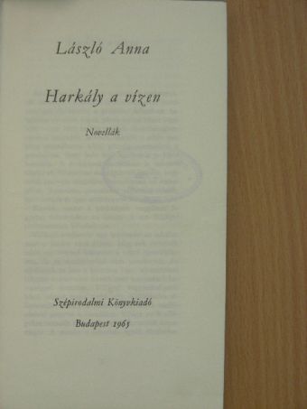 László Anna - Harkály a vízen [antikvár]