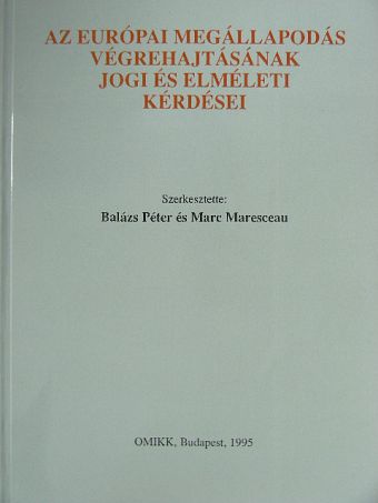 Elisabetta Montaguti - Az európai megállapodás végrehajtásának jogi és elméleti kérdései [antikvár]