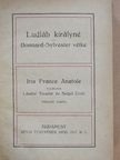 Anatole France - Ludláb királyné/Bonnard-Sylvester vétke [antikvár]