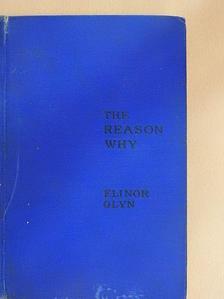 Elinor Glyn - The Reason Why [antikvár]