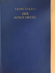 Georg Lukács - Der Junge Hegel [antikvár]
