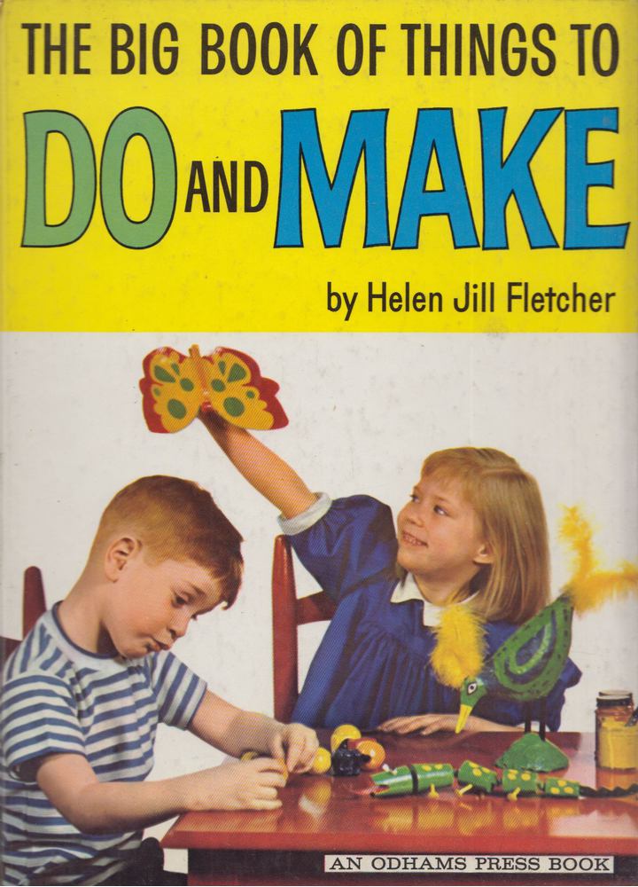 Helen Jill Fletcher - Big Book of Things to Do and Make [antikvár]