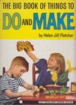 Helen Jill Fletcher - Big Book of Things to Do and Make [antikvár]