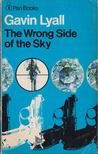 LYALL, GAVIN - The Wrong Side of the Sky [antikvár]