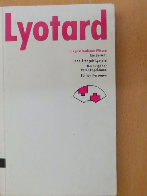 Jean-Francois Lyotard - Das postmoderne Wissen [antikvár]