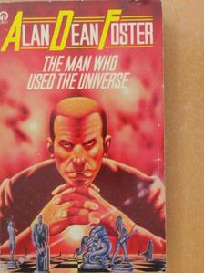 Alan Dean Foster - The Man Who Used the Universe [antikvár]