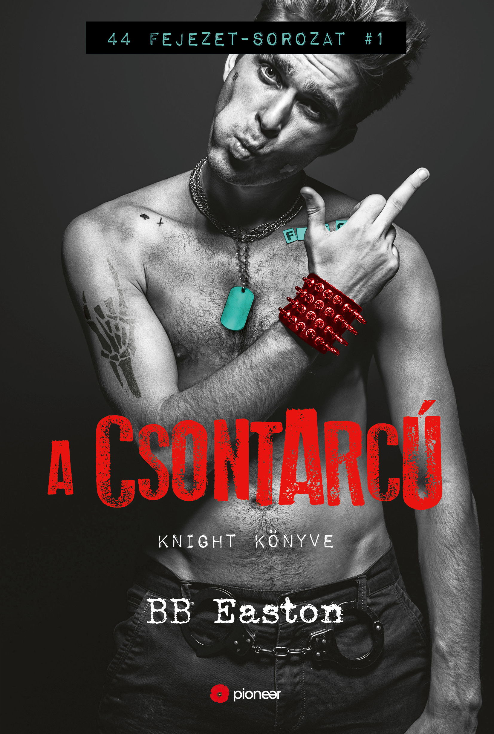 B.B. Easton - A Csontarcú [eKönyv: epub, mobi]