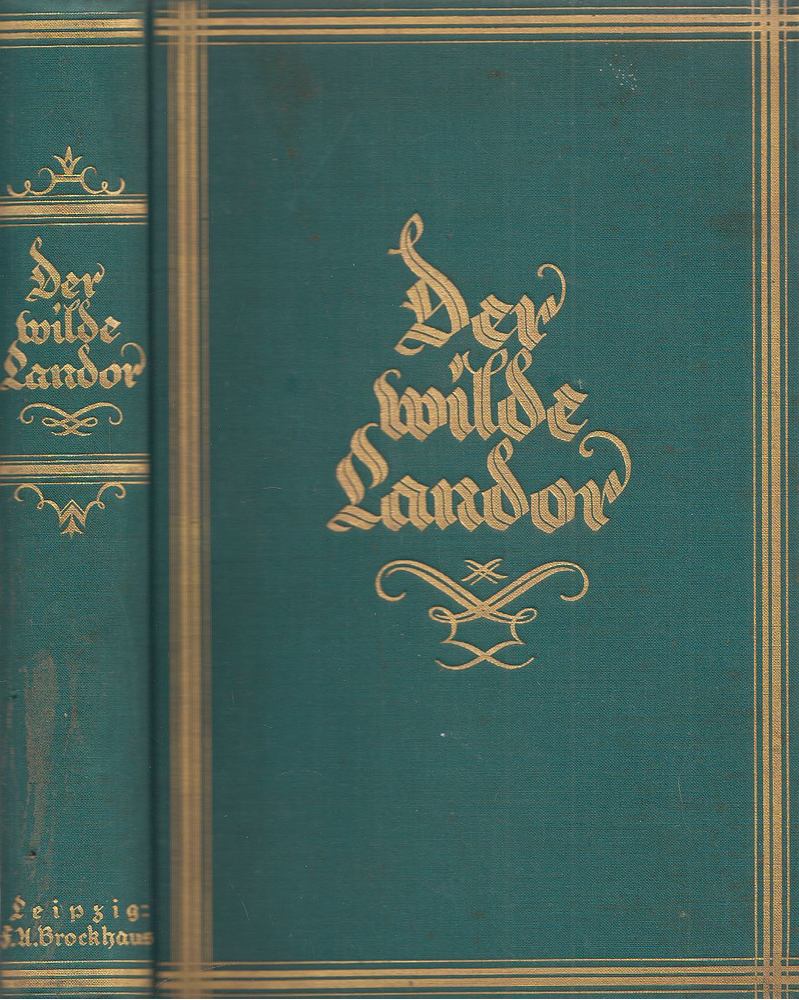 HENRY S. LANDOR - Der wilde Landor [antikvár]