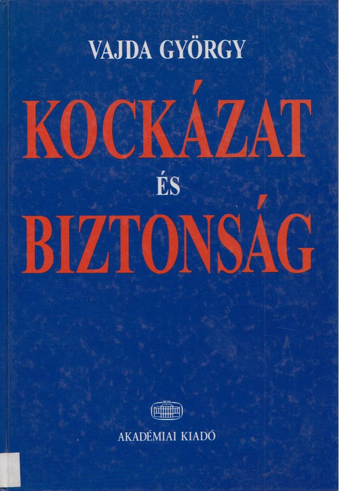 Vajda György - Kockázat és biztonság [antikvár]